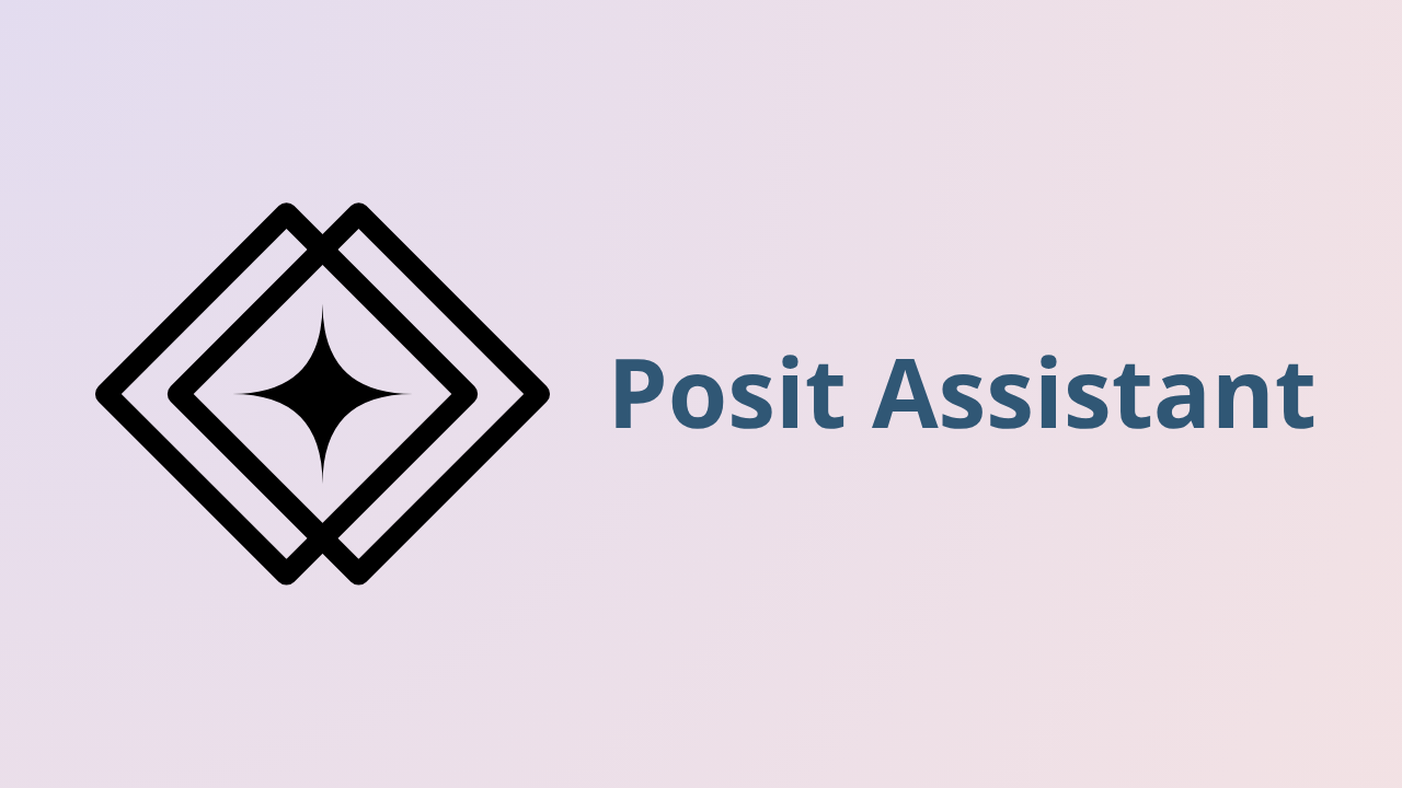 Posit Assistant is specialized for data work :: Posit Open Source