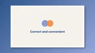 Framed slide on a blue gradient background showing overlapping blue and orange circles above the words “Correct and convenient.”
