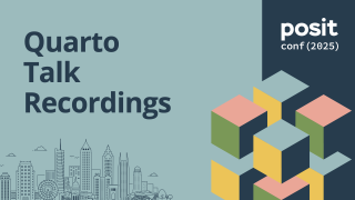 posit::conf(2025) Quarto talks