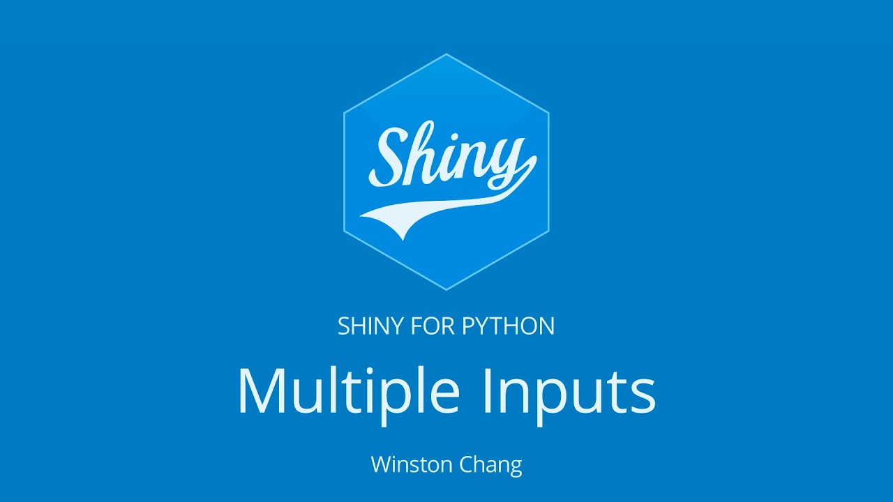 Multiple Inputs in Shiny for Python || Winston Chang || RStudio ...