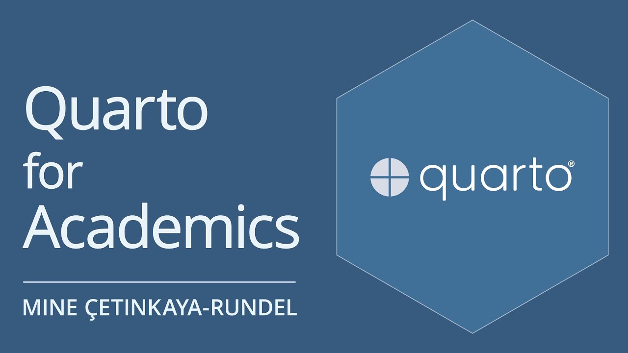 Quarto for Academics | Mine Çetinkaya-Rundel :: Posit Open Source