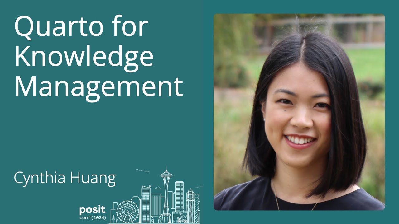 Cynthia Huang - Quarto for Knowledge Management :: Posit Open Source