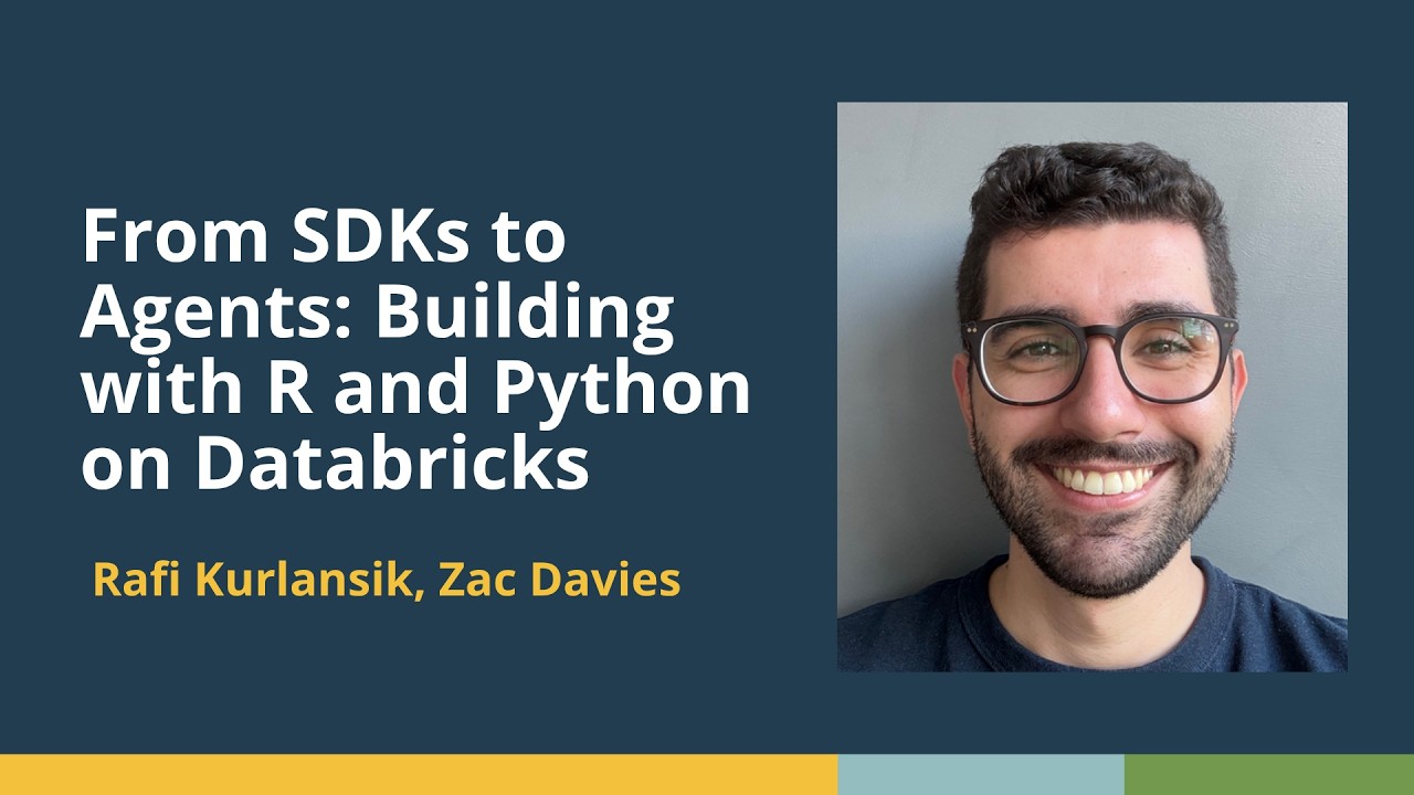 From SDKs to Agents: Building with R and Python on Databricks (Rafi ...