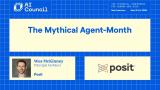 The Mythical Agent-Month | Posit