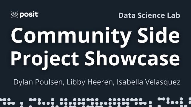 Data Science Side Projects | Dylan Poulsen, Libby Heeren, Isabella Velasquez | Data Science Lab