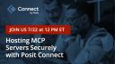 Hosting MCP servers securely with Posit Connect